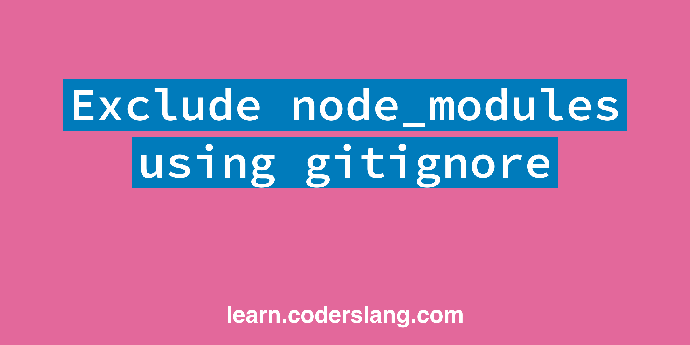 exclude-node-modules-using-gitignore-file-in-your-javascript-project